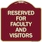 Signmission School Parking Reserved for Faculty and Visitors Heavy-Gauge Aluminum Sign, 18" x 18", BU-1818-22970 A-DES-BU-1818-22970 - alternate 1